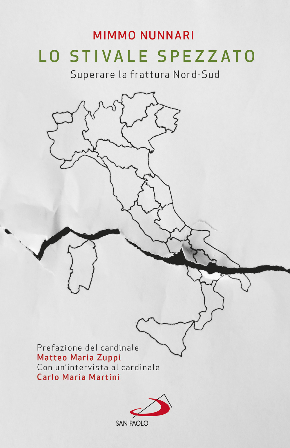 Lo stivale spezzato. Superare la frattura Nord-Sud