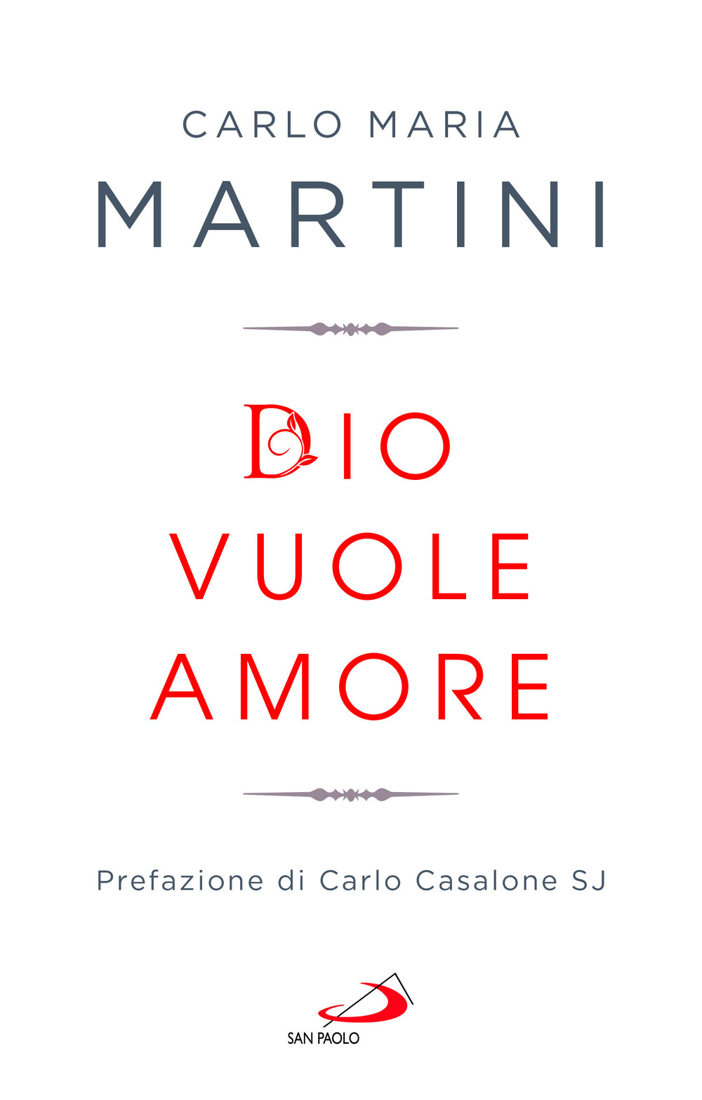 Dio vuole amore. Limiti e occasioni del quotidiano di fronte alla Parola