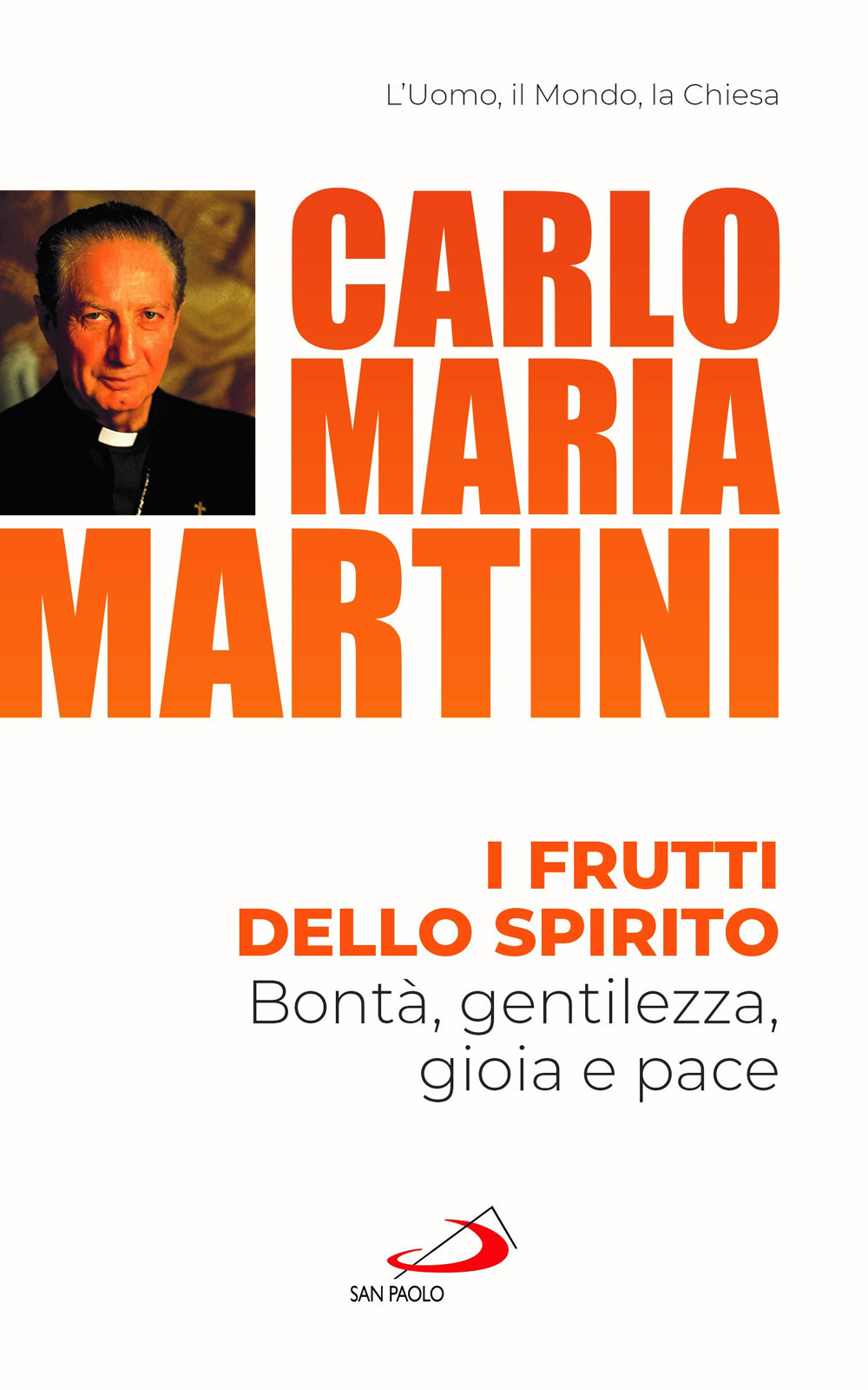 I frutti dello spirito. Bontà, gentilezza, gioia e pace