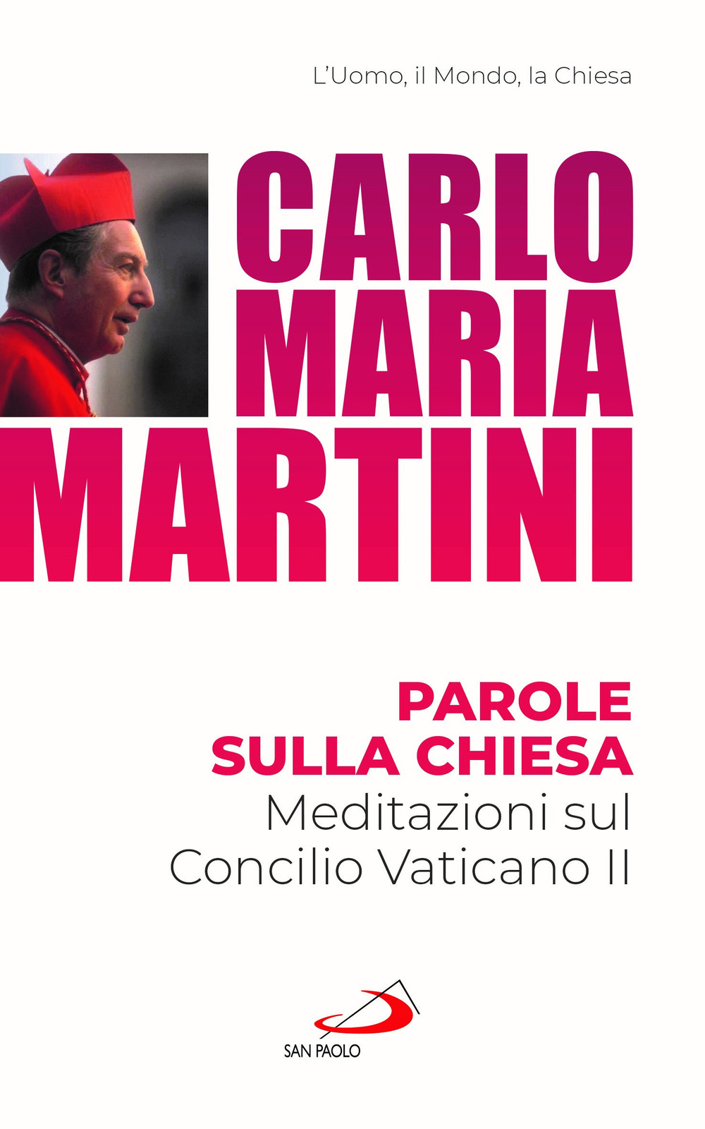 Parole sulla Chiesa. Meditazioni sul Concilio Vaticano II