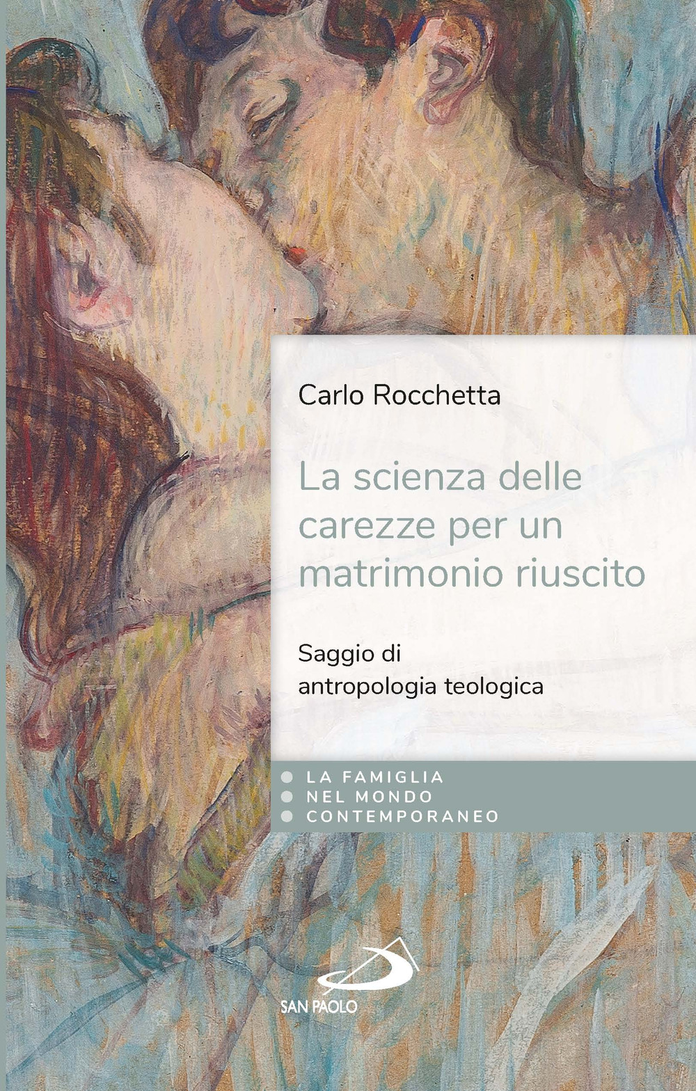 La scienza delle carezze per un matrimonio riuscito. Saggio di antropologia teologica