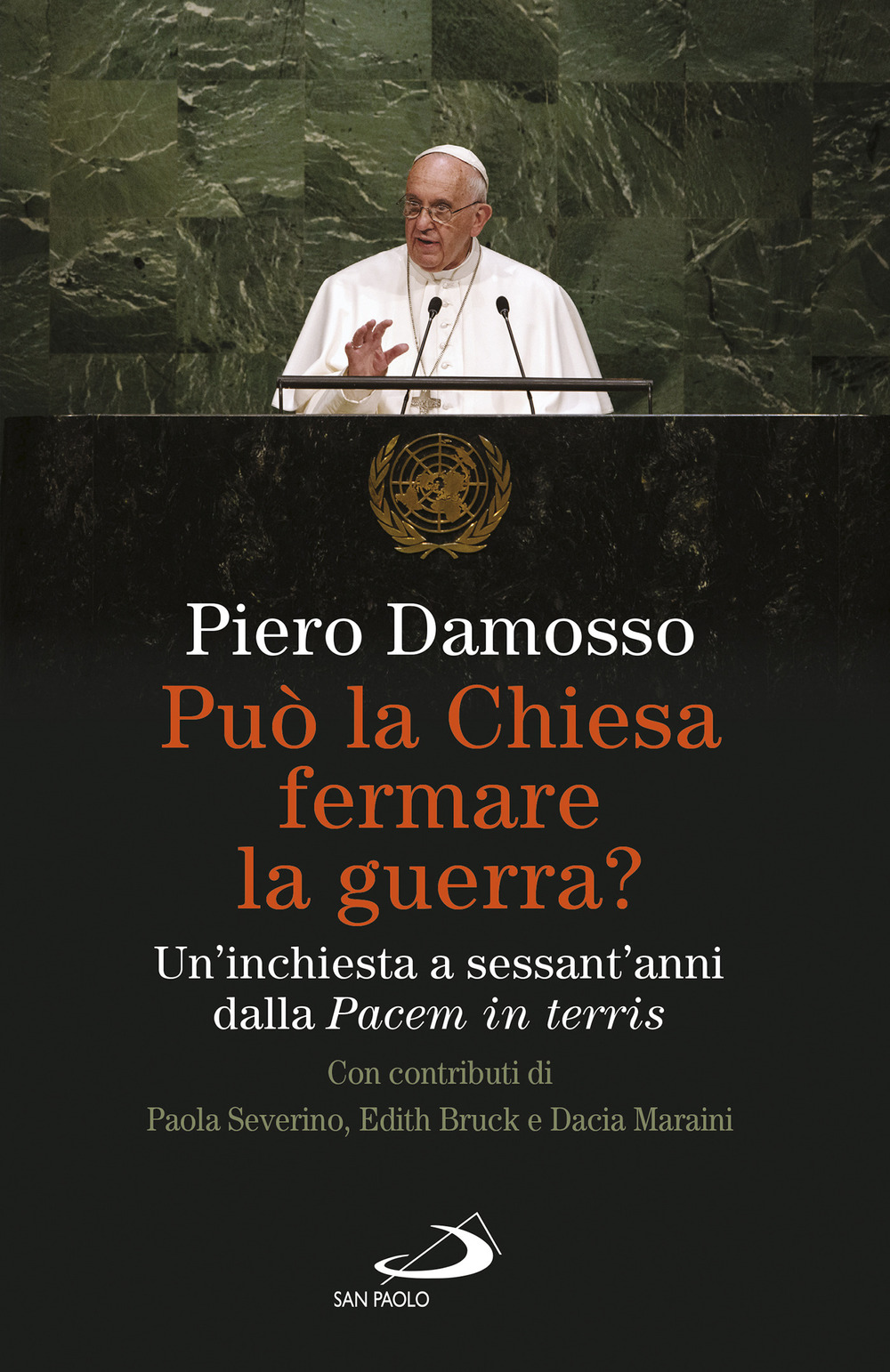 Può la Chiesa fermare la guerra? Un'inchiesta a sessant'anni dalla «Pacem in terris»