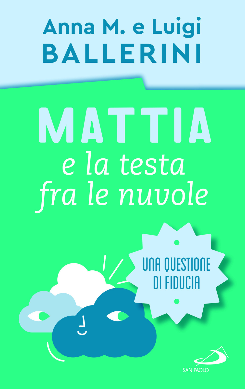 Mattia e la testa fra le nuvole. Come rafforzare la fiducia dei ragazzi