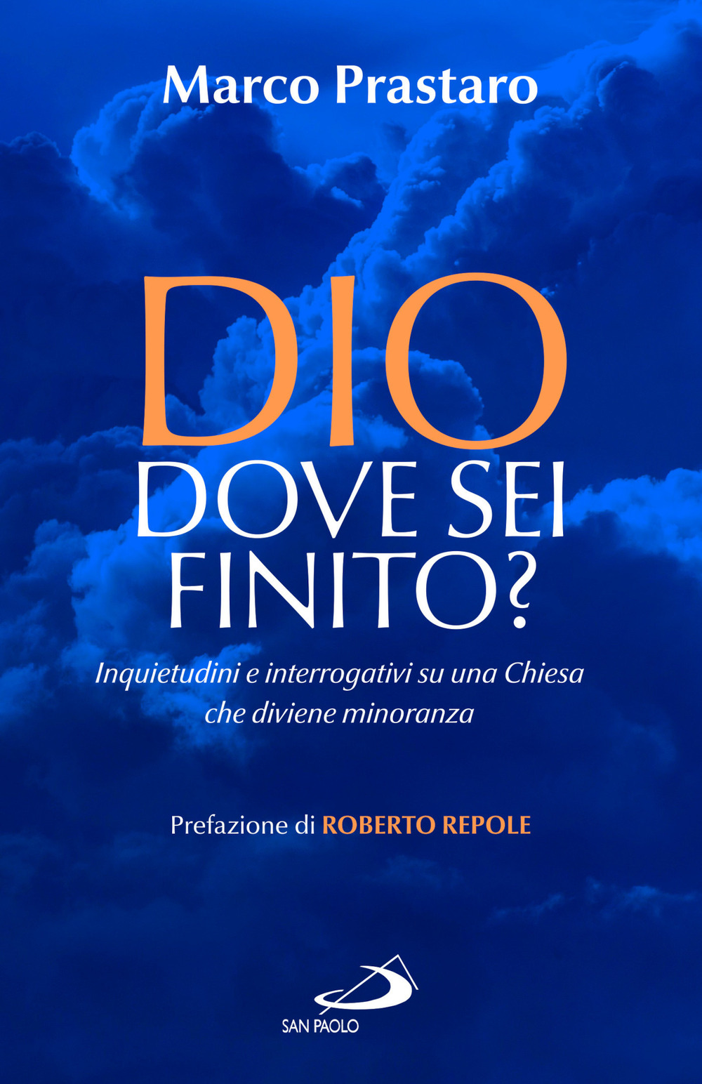 Dio dove sei finito? Inquietudini e interrogativi su una Chiesa che diviene minoranza