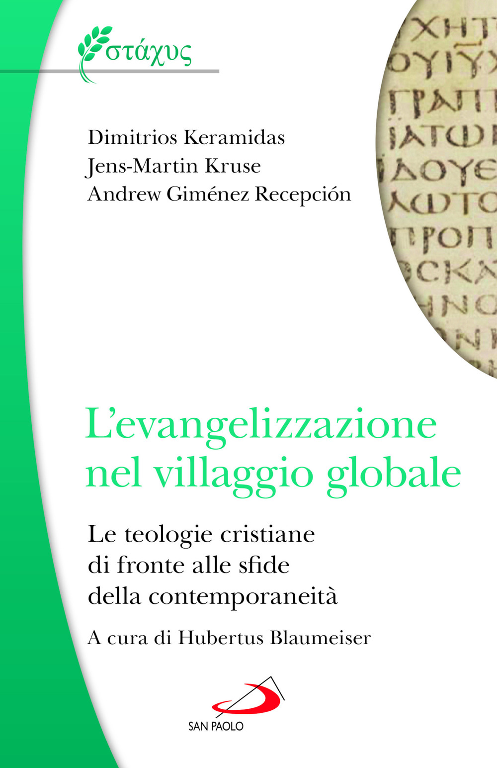 L'evangelizzazione nel villaggio globale. Le teologie cristiane di fronte alle sfide della contemporaneità