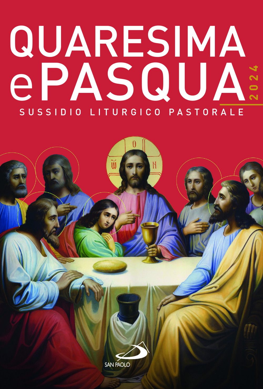 Quaresima e Pasqua 2024. Sussidio liturgico pastorale