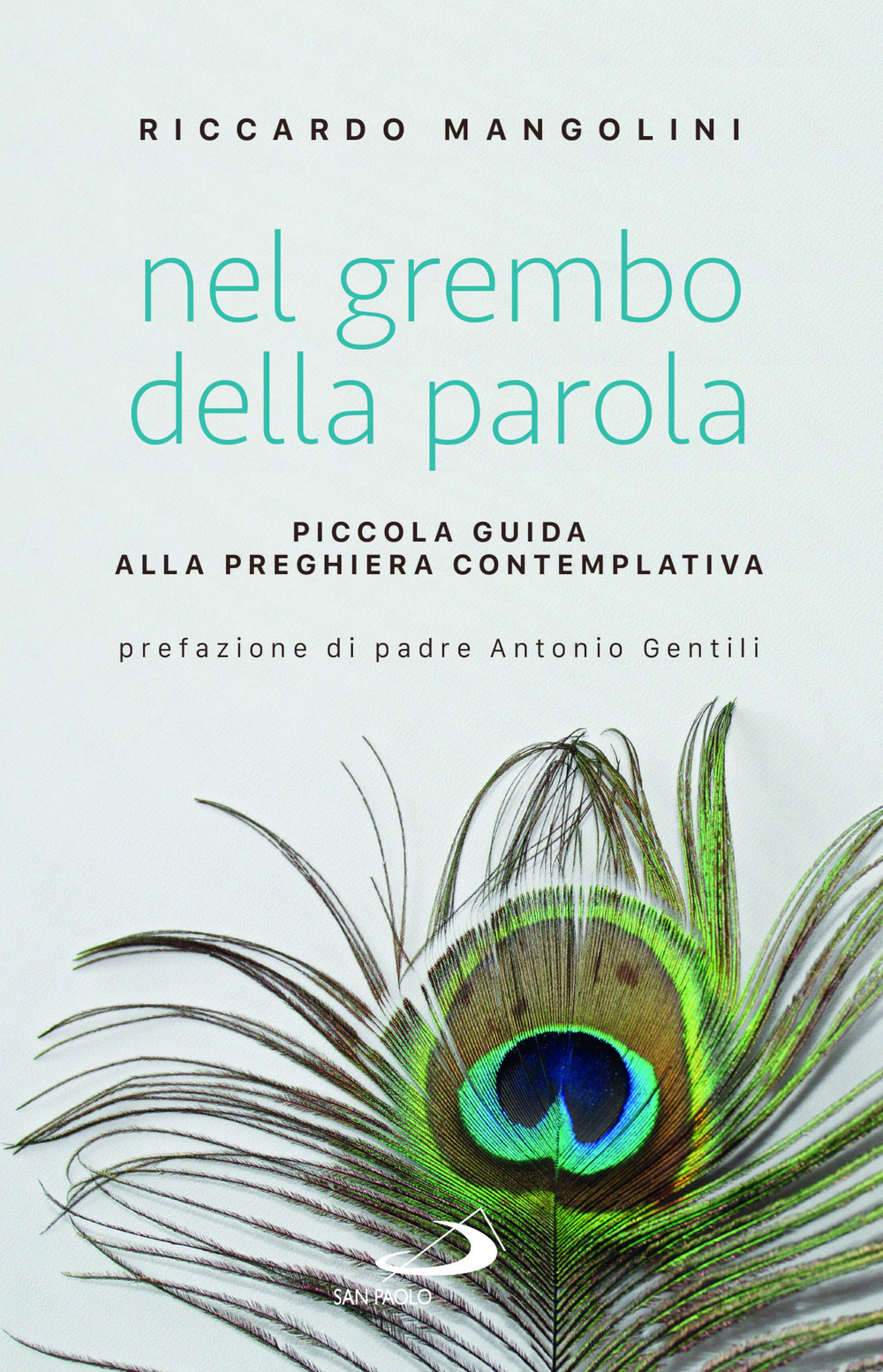 Nel grembo della parola. Piccola guida alla preghiera contemplativa