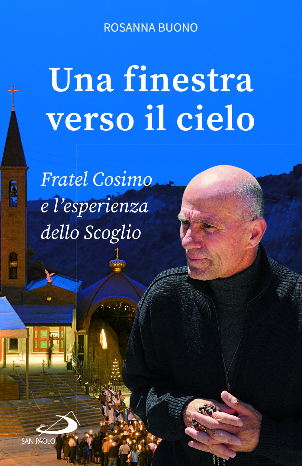 Una finestra verso il cielo. Fratel Cosimo e l'esperienza dello Scoglio