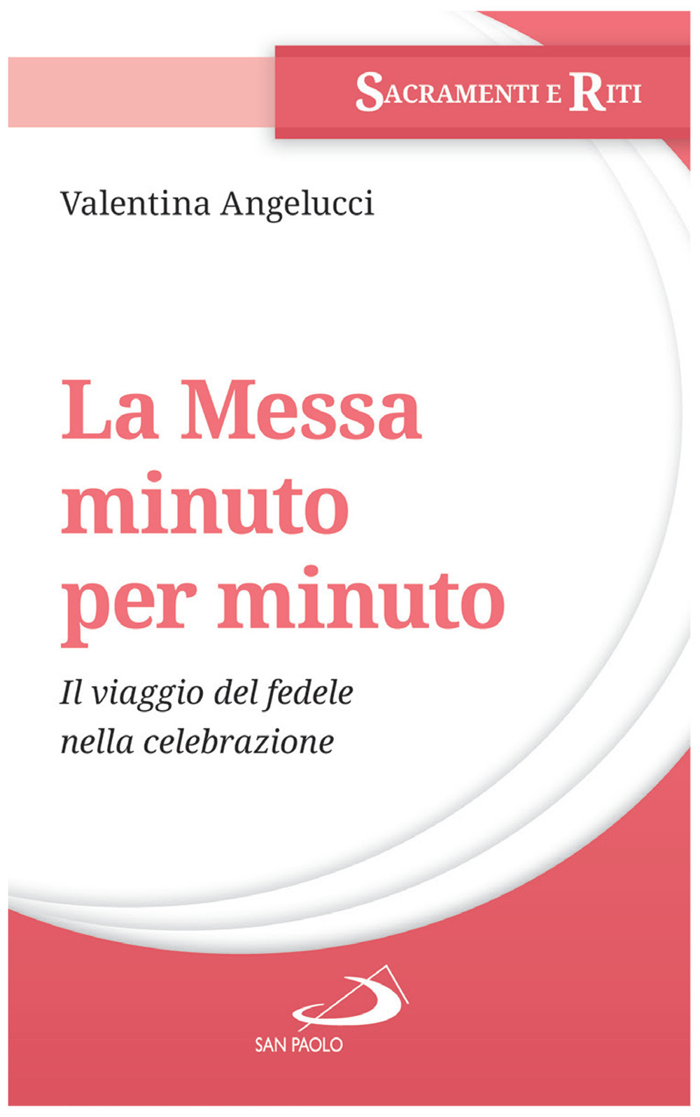 Tutta la messa minuto per minuto