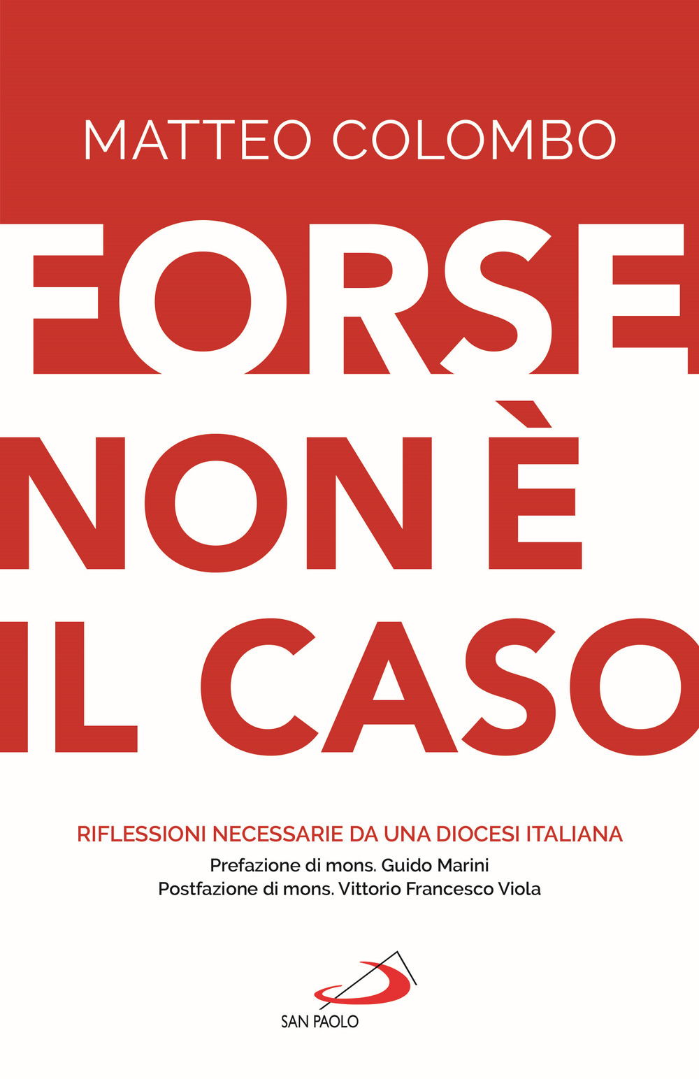 Forse non è il caso. Riflessioni necessarie da una Diocesi italiana