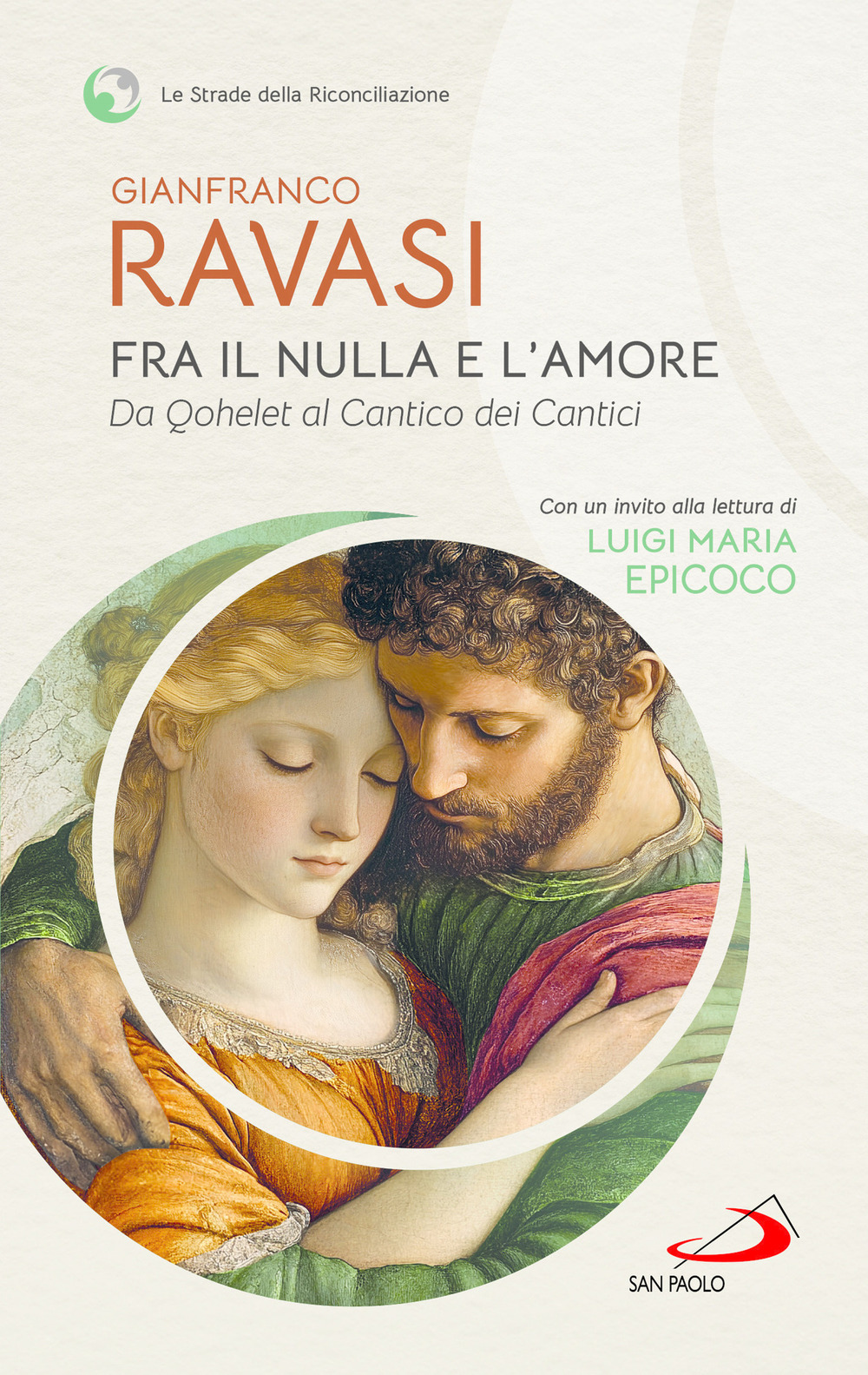 Fra il nulla e l'amore. Da Qohelet al Cantico dei Cantici