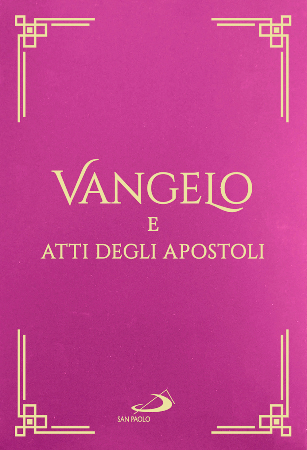 Vangelo e Atti degli Apostoli