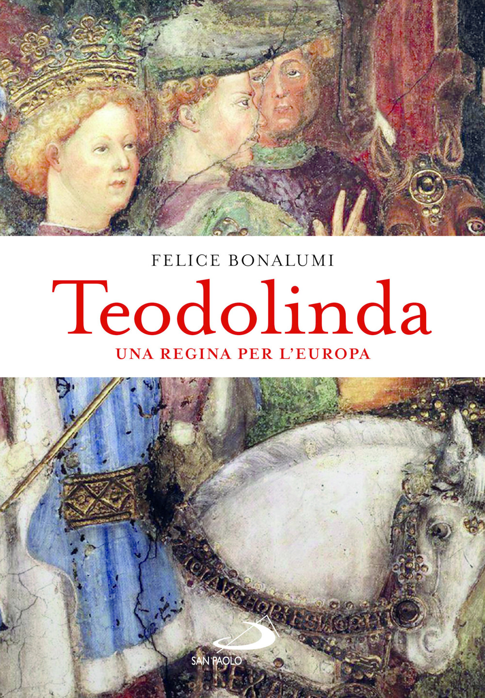 Teodolinda. Una regina per l'Europa