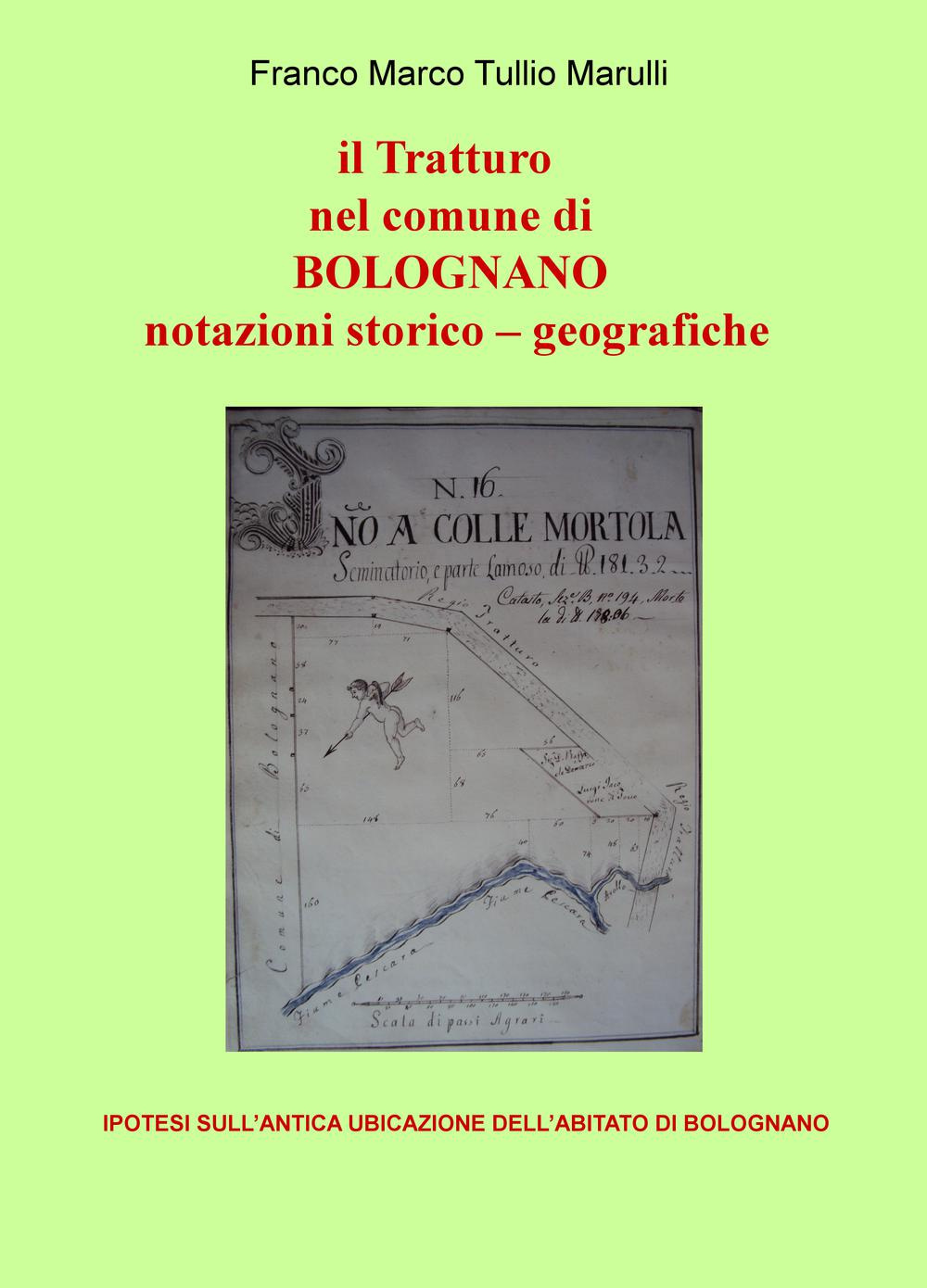 Il tratturo nel comune di Bolognano. Notazioni storico-geografiche. Ipotesi sull'antica ubicazione dell'abitato di Bolognano