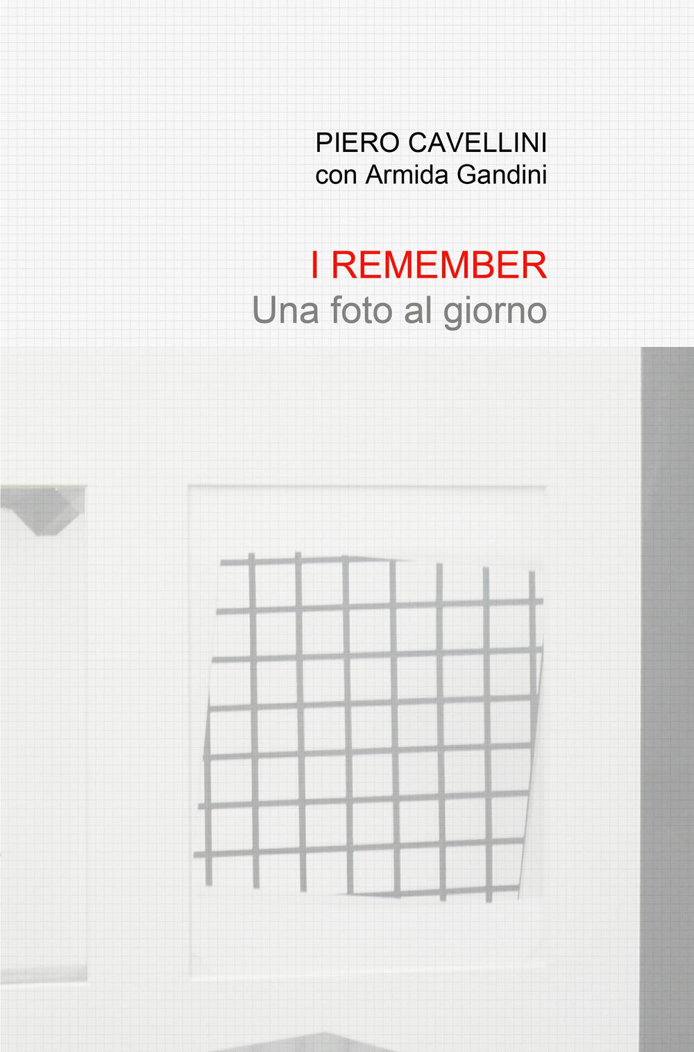 I remember. Una foto al giorno