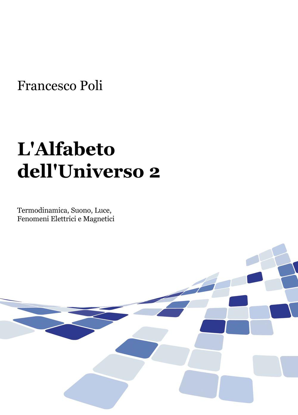 L'alfabeto dell'universo. Vol. 2