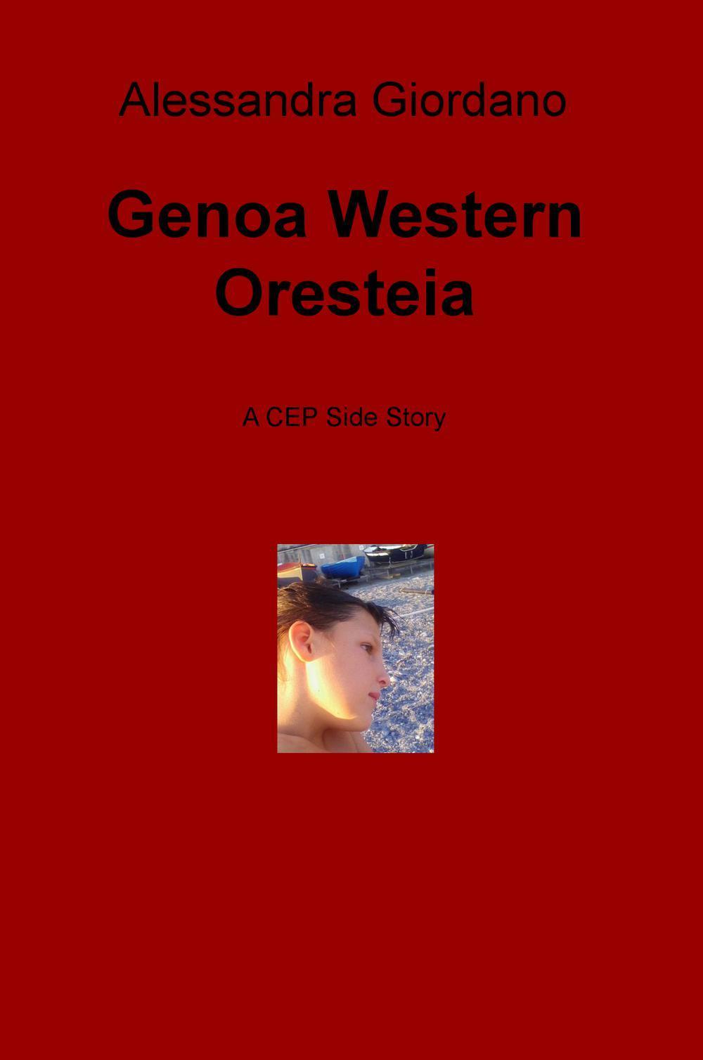Genoa Western Oresteia. A CEP side story