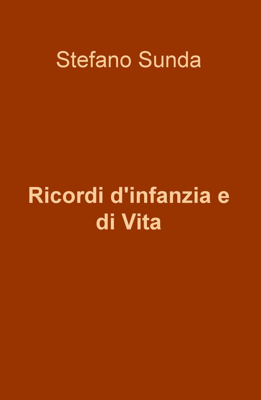 Ricordi d'infanzia e di vita