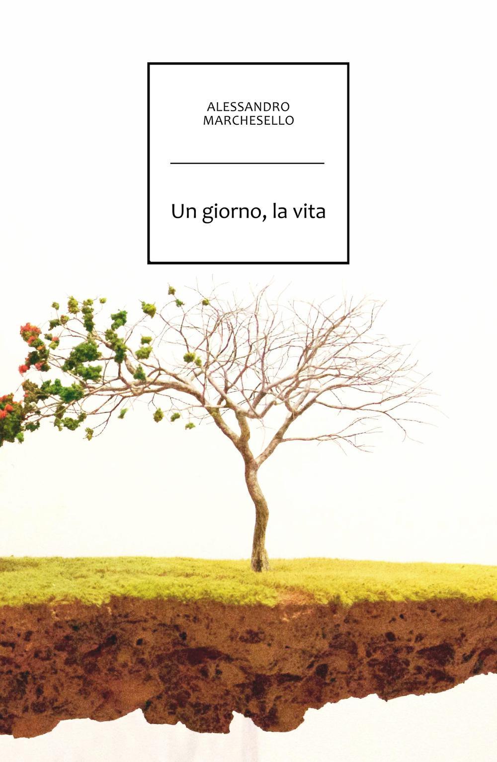 Un giorno, la vita
