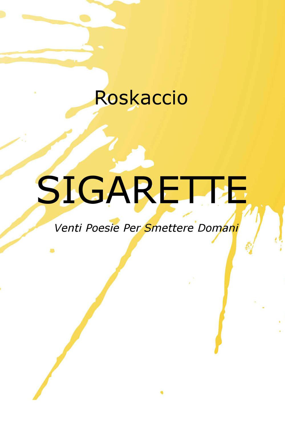 Sigarette. Venti poesie per smettere domani