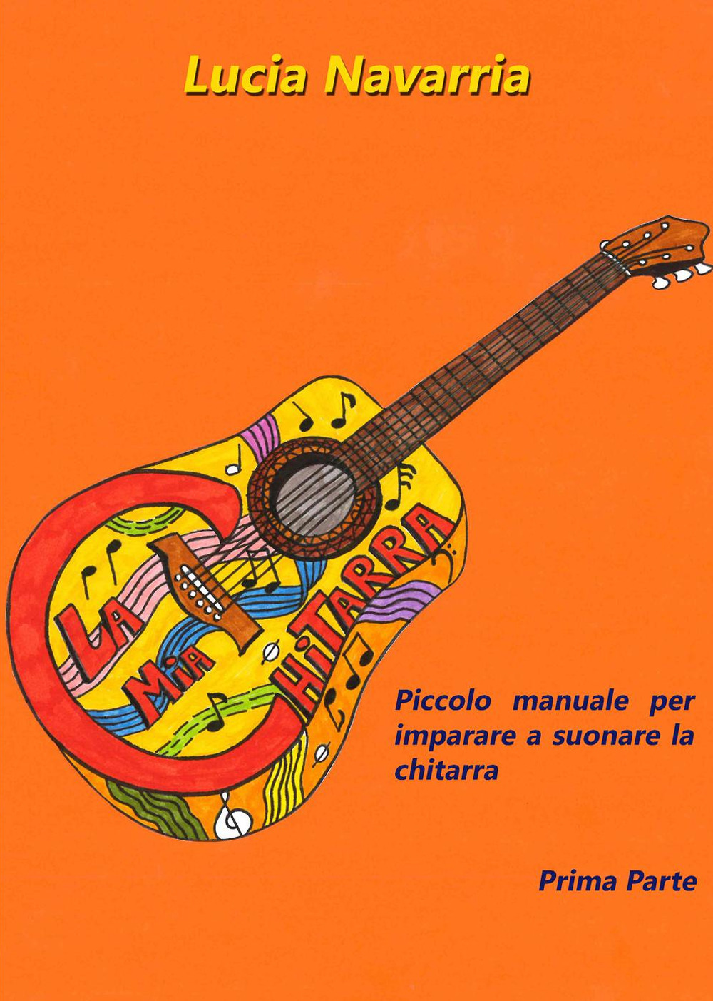 Piccolo manuale per imparare a suonare la chitarra. Vol. 1