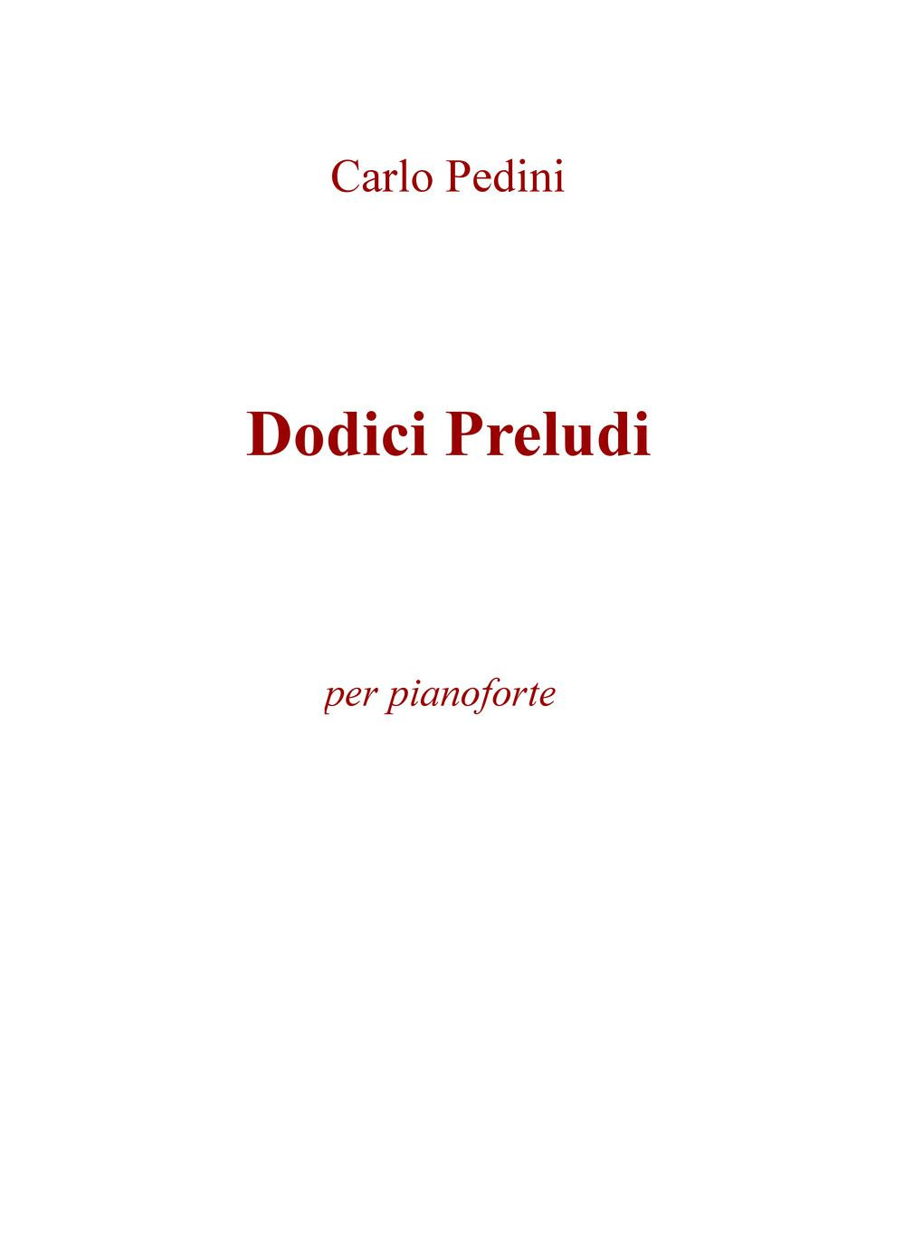 Dodici preludi. Per pianoforte