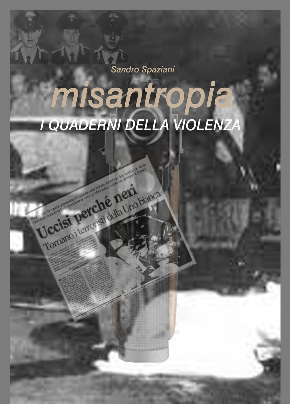 Misantropia. I quaderni della violenza