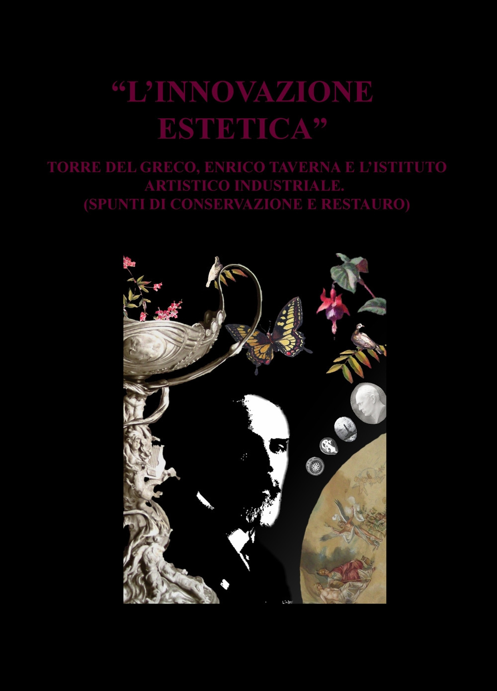 «L'innovazione estetica». Torre del Greco, Enrico Taverna e l'Istituto artistico industriale (spunti di conservazione e restauro)