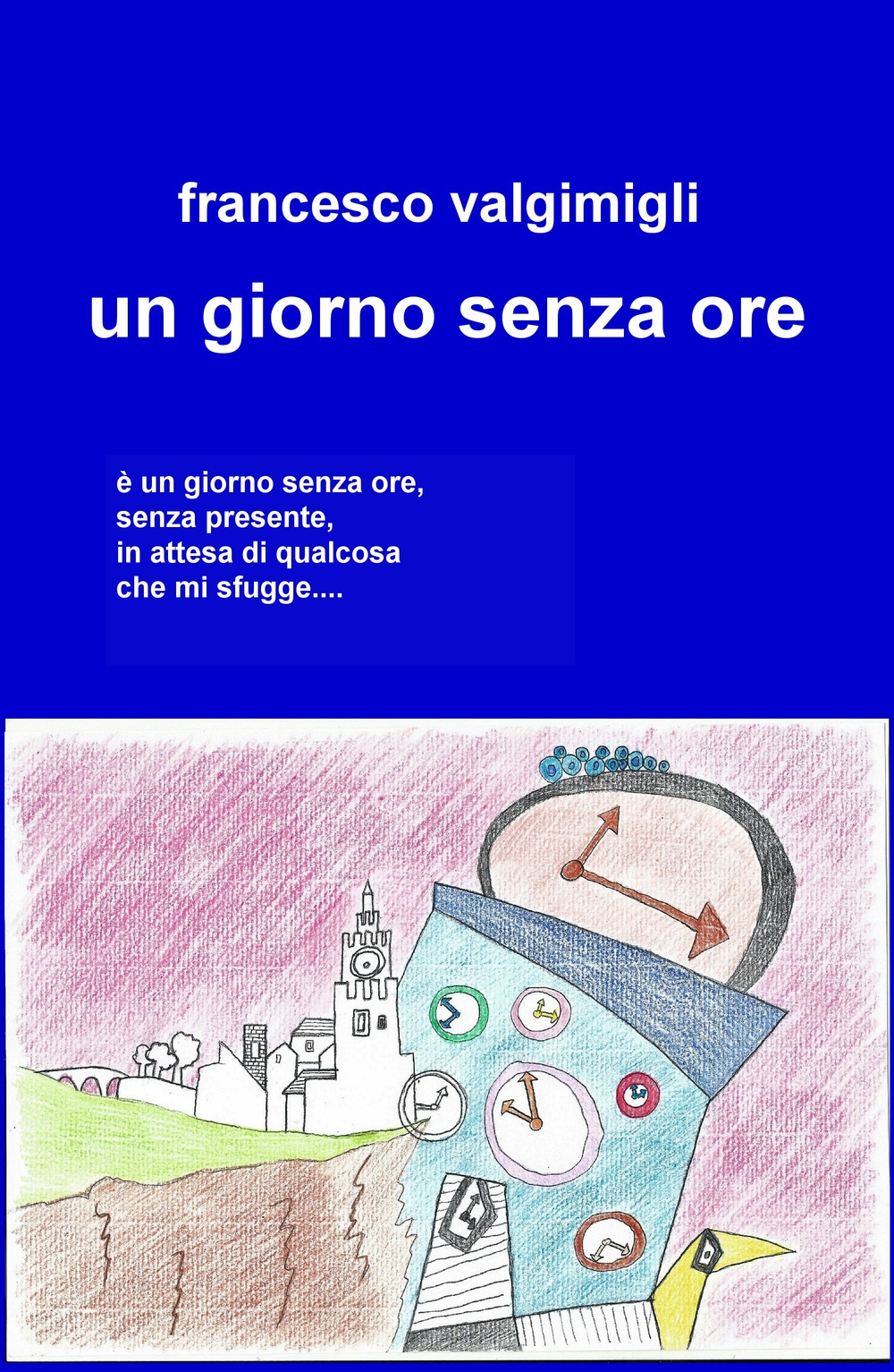 Un giorno senza ore