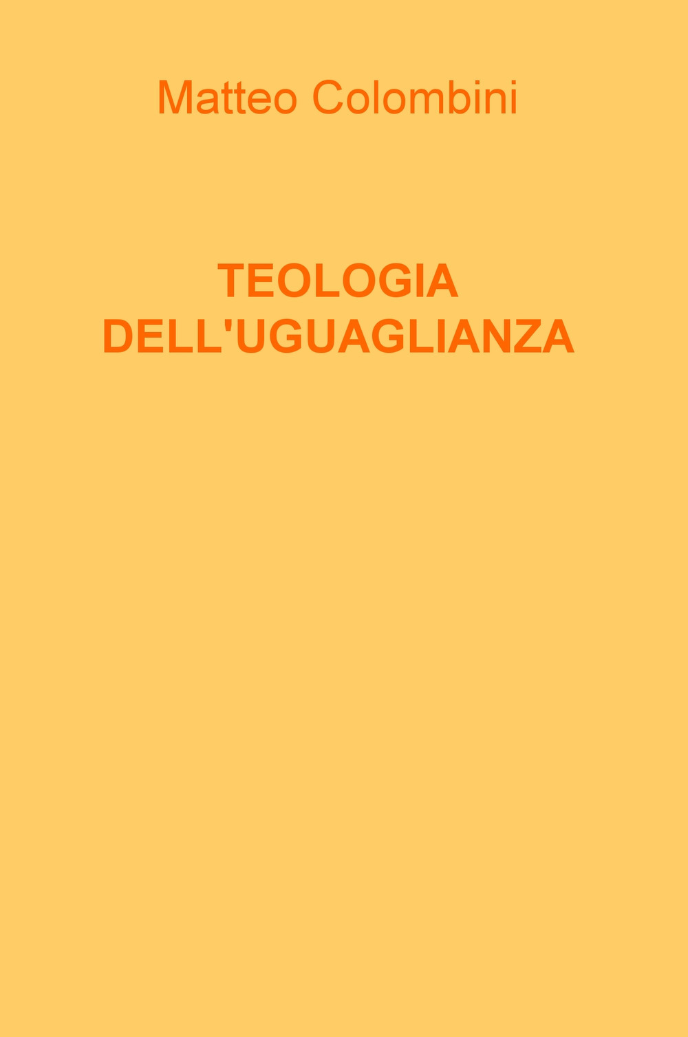 Teologia dell'uguaglianza. Nuova ediz.