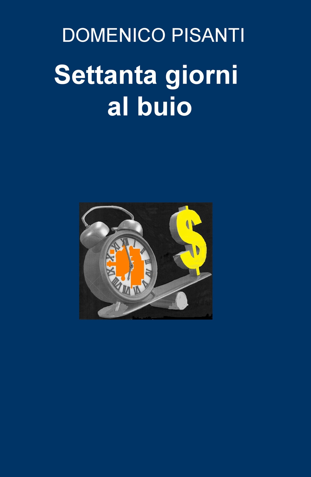 Settanta giorni al buio