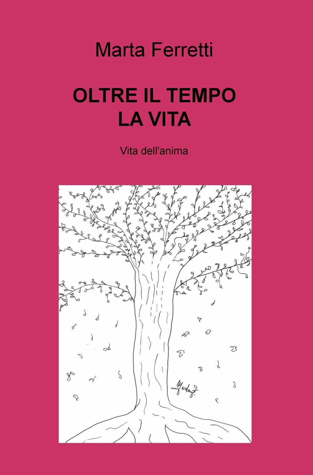 Oltre il tempo la vita. Vita dell'anima