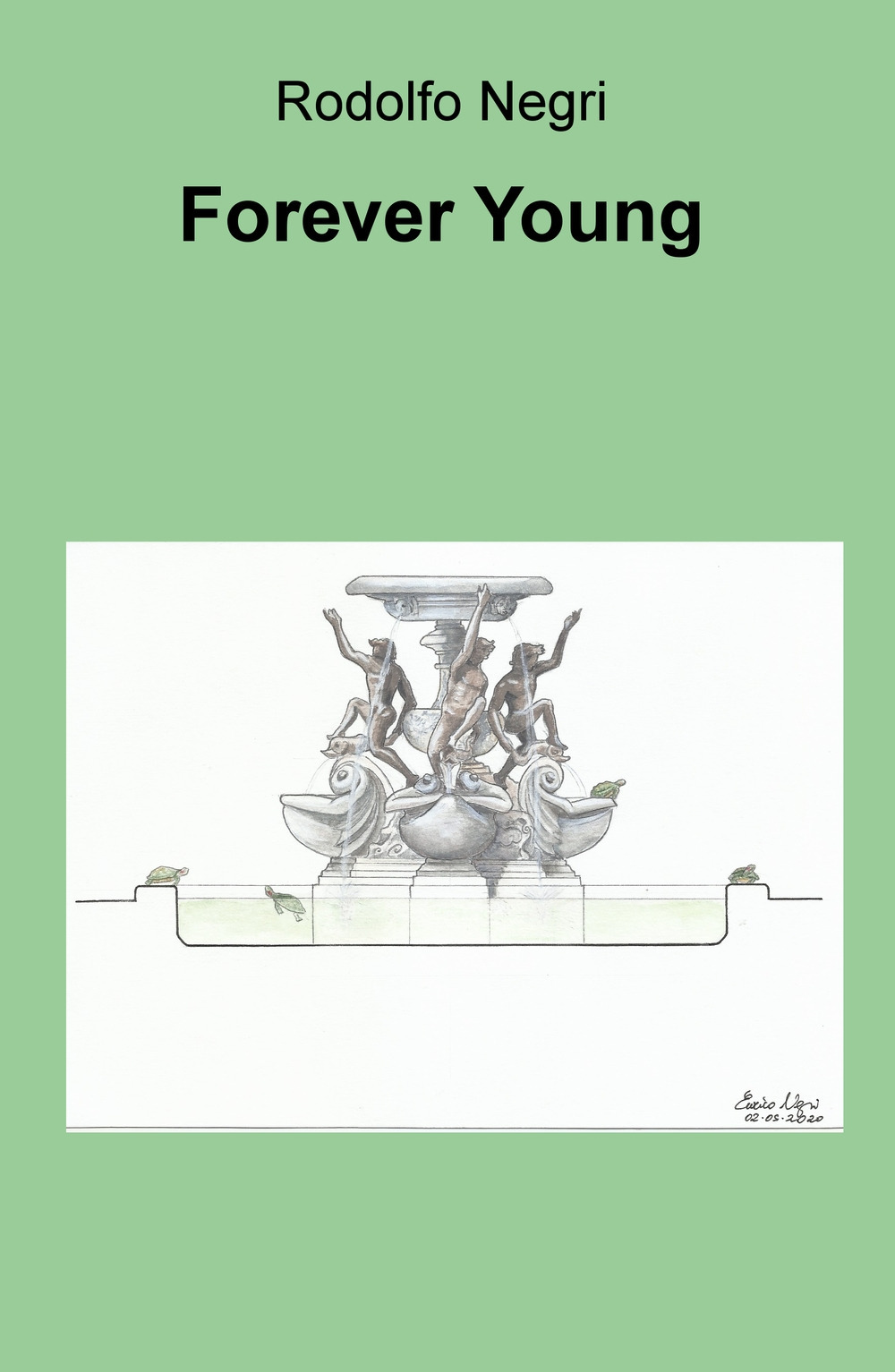 Forever young. Ediz. italiana