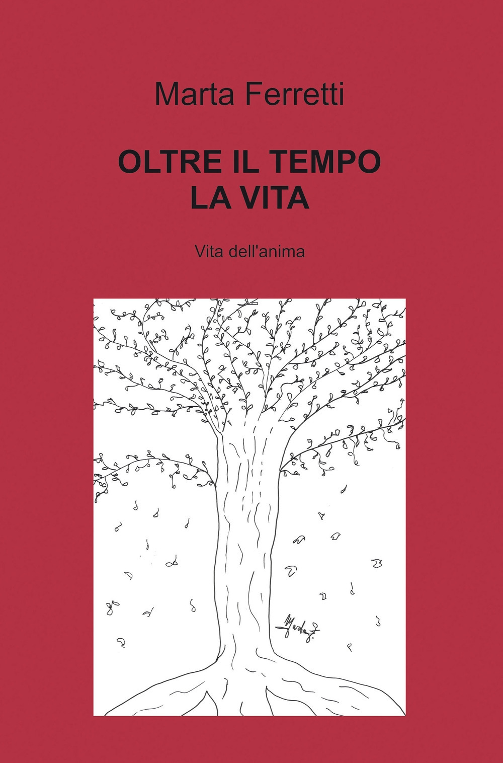 Oltre il tempo la vita. Vita dell'anima