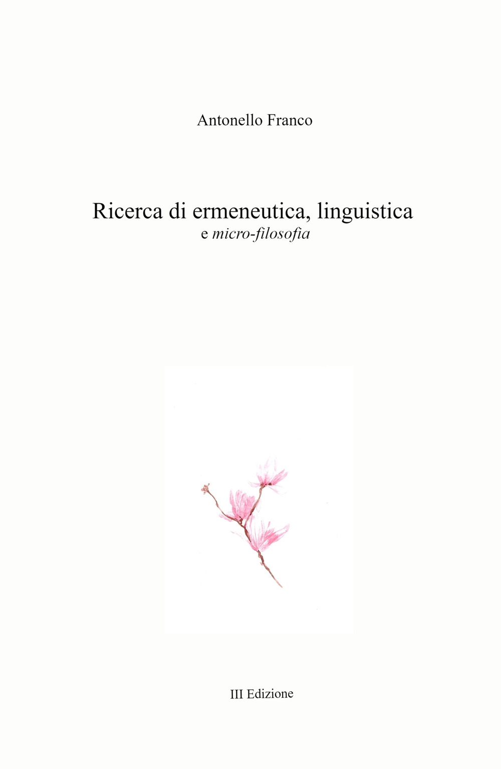 Ricerca di ermeneutica, linguistica e micro-filosofia