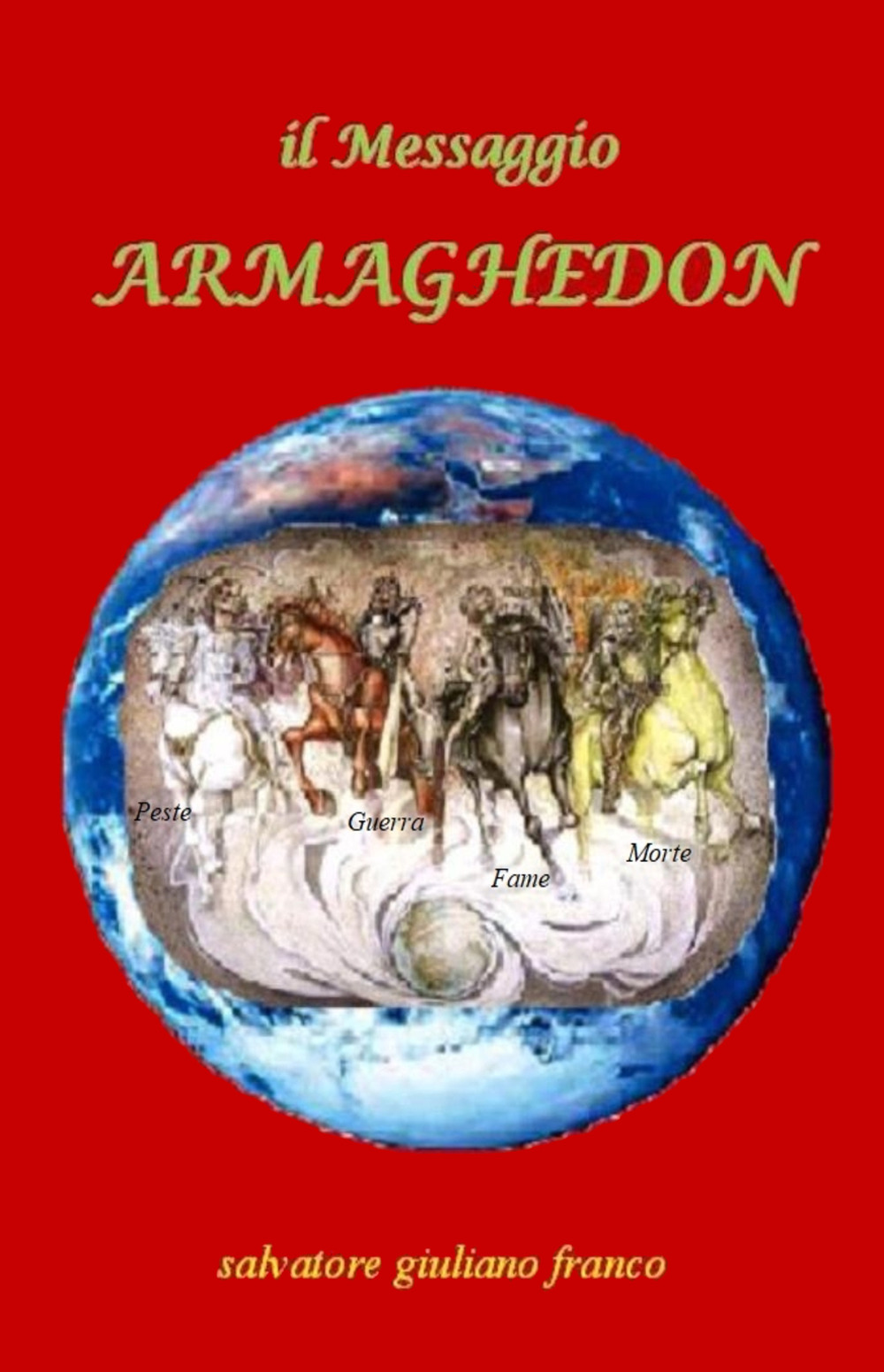 Armaghedon. Il Messaggio