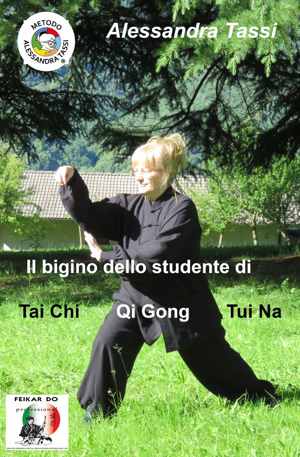 Il bigino dello studente di Tai Chi Qi Gong Tui Na. (Le arti del Dao)