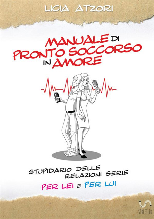 Manuale di pronto soccorso in amore