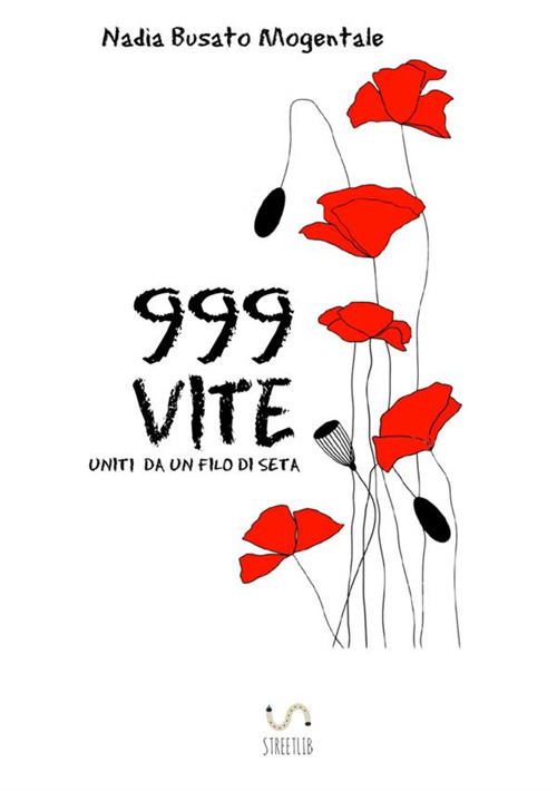 999 vite. Uniti da un filo di seta