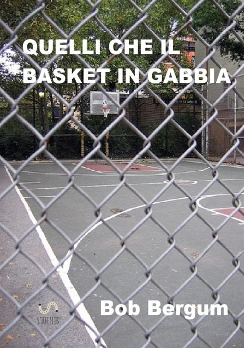 Quelli che il basket in gabbia