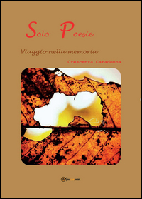 Copertina di: Solo Poesie. Viaggio nella memoria