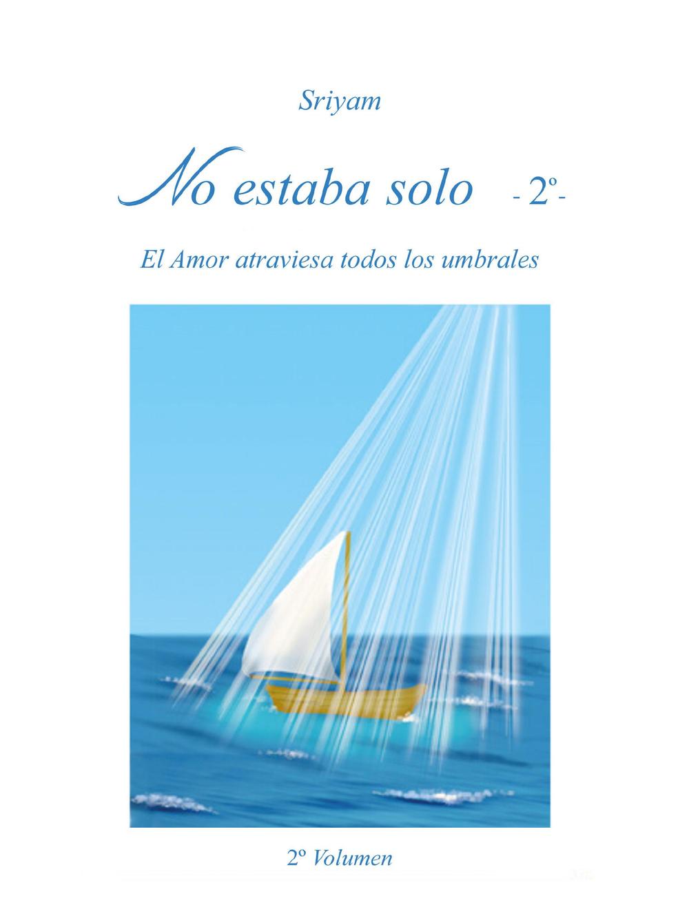 No estaba solo. Vol. 2