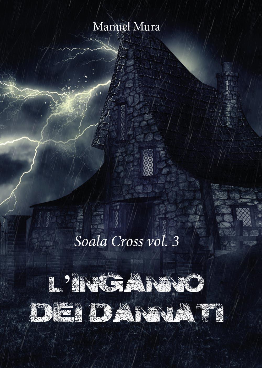 L'inganno dei dannati. Soala Cross