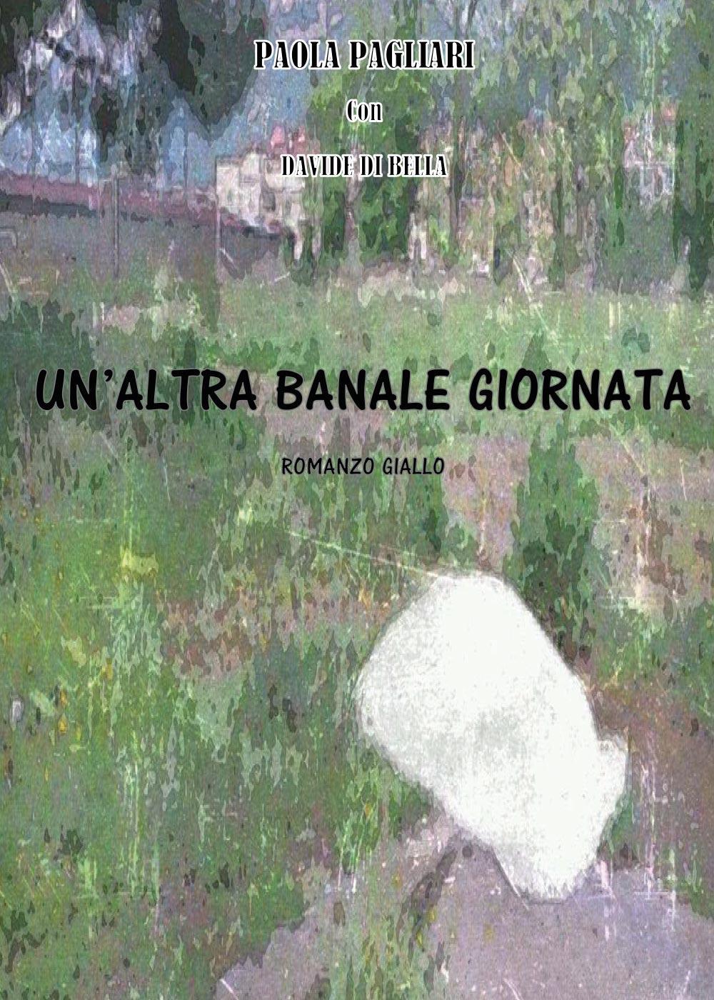 Un'altra banale giornata