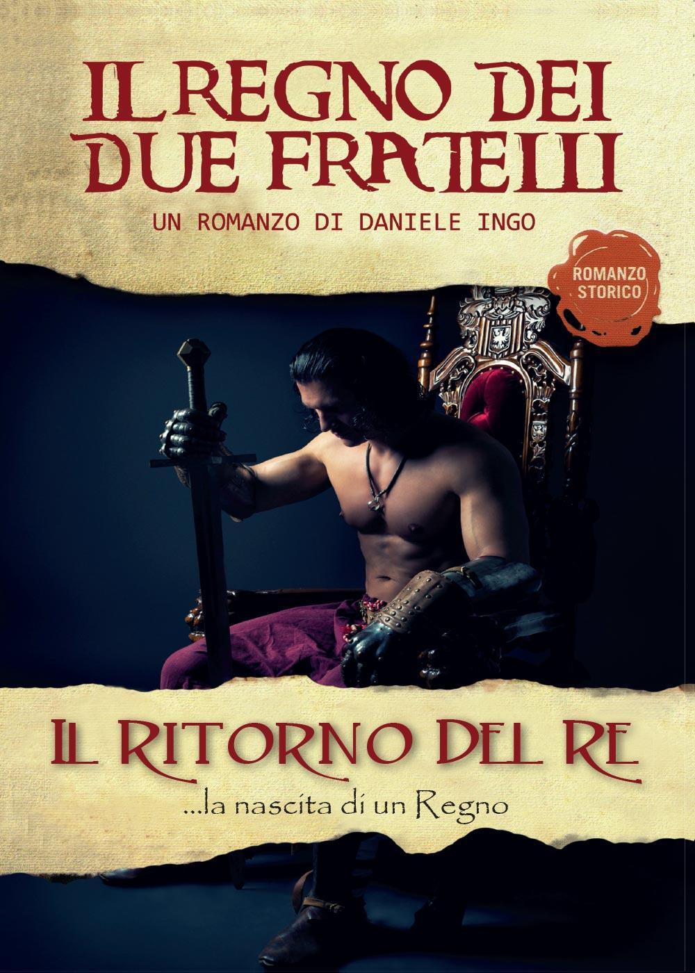 Il ritorno del re. Il regno dei due fratelli