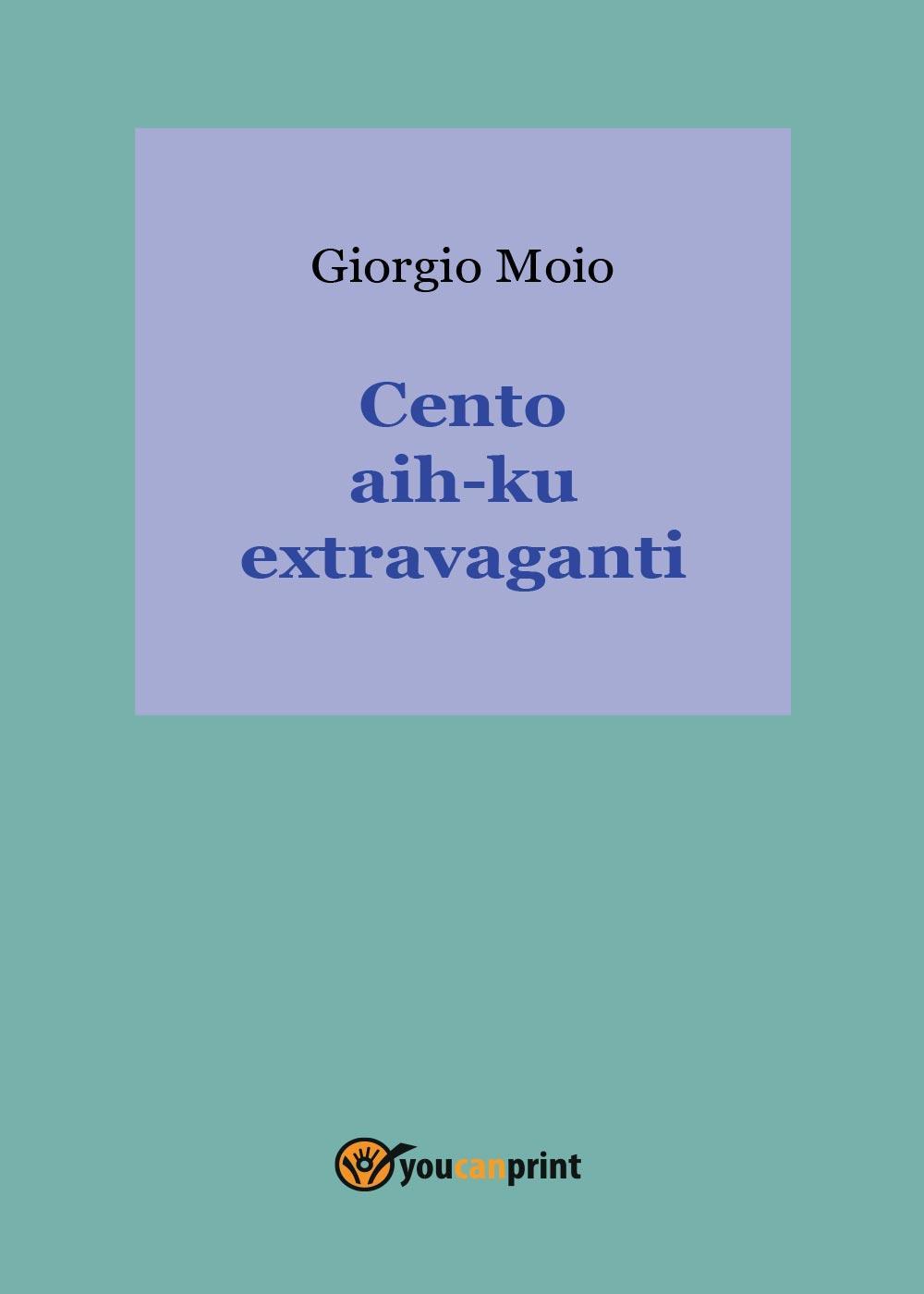 Cento aih-ku extravaganti