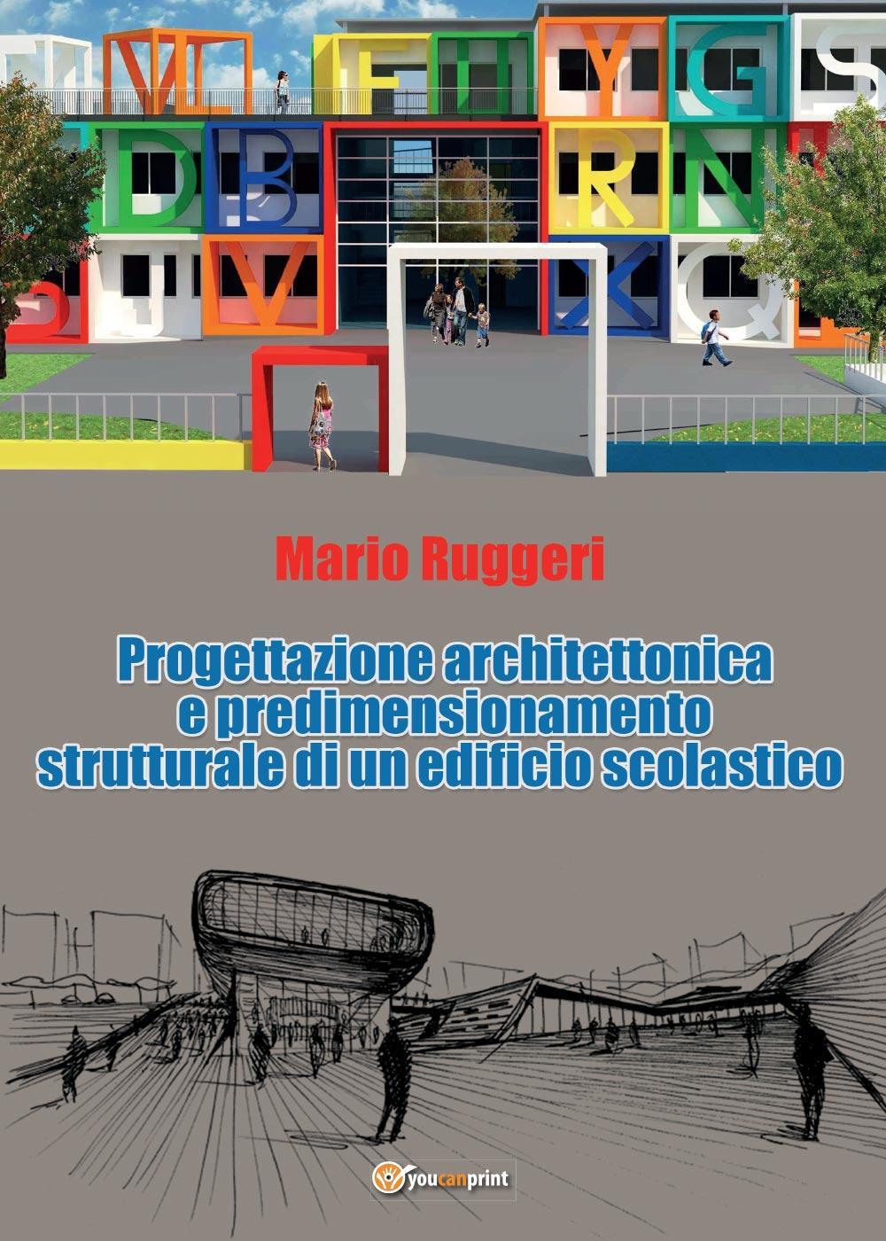 Progettazione architettonica e predimensionamento strutturale di un edificio scolastico