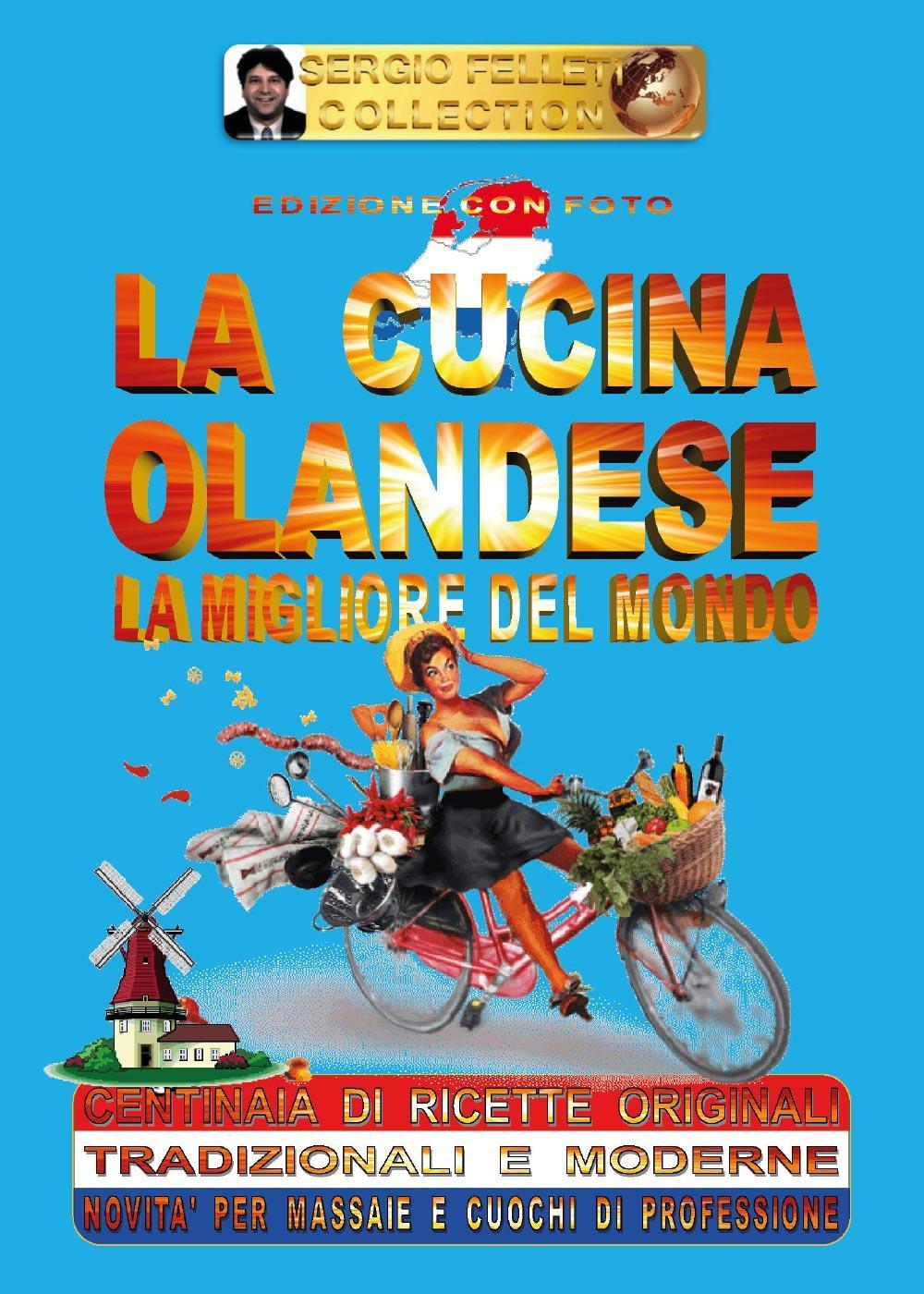 La cucina olandese è la migliore del mondo