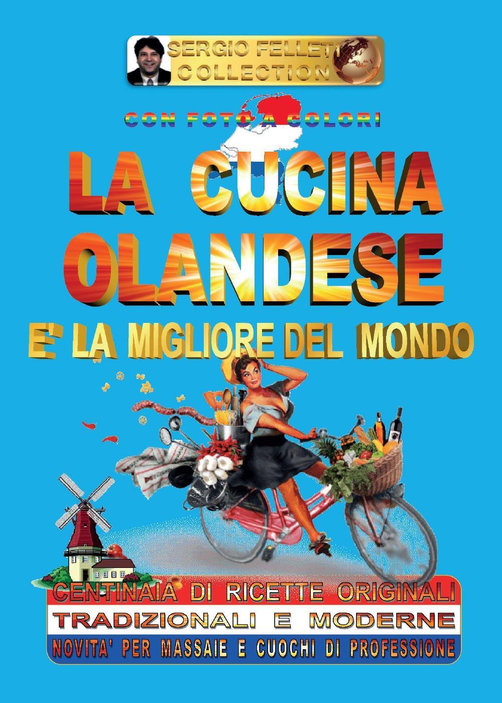La cucina olandese è la migliore del mondo