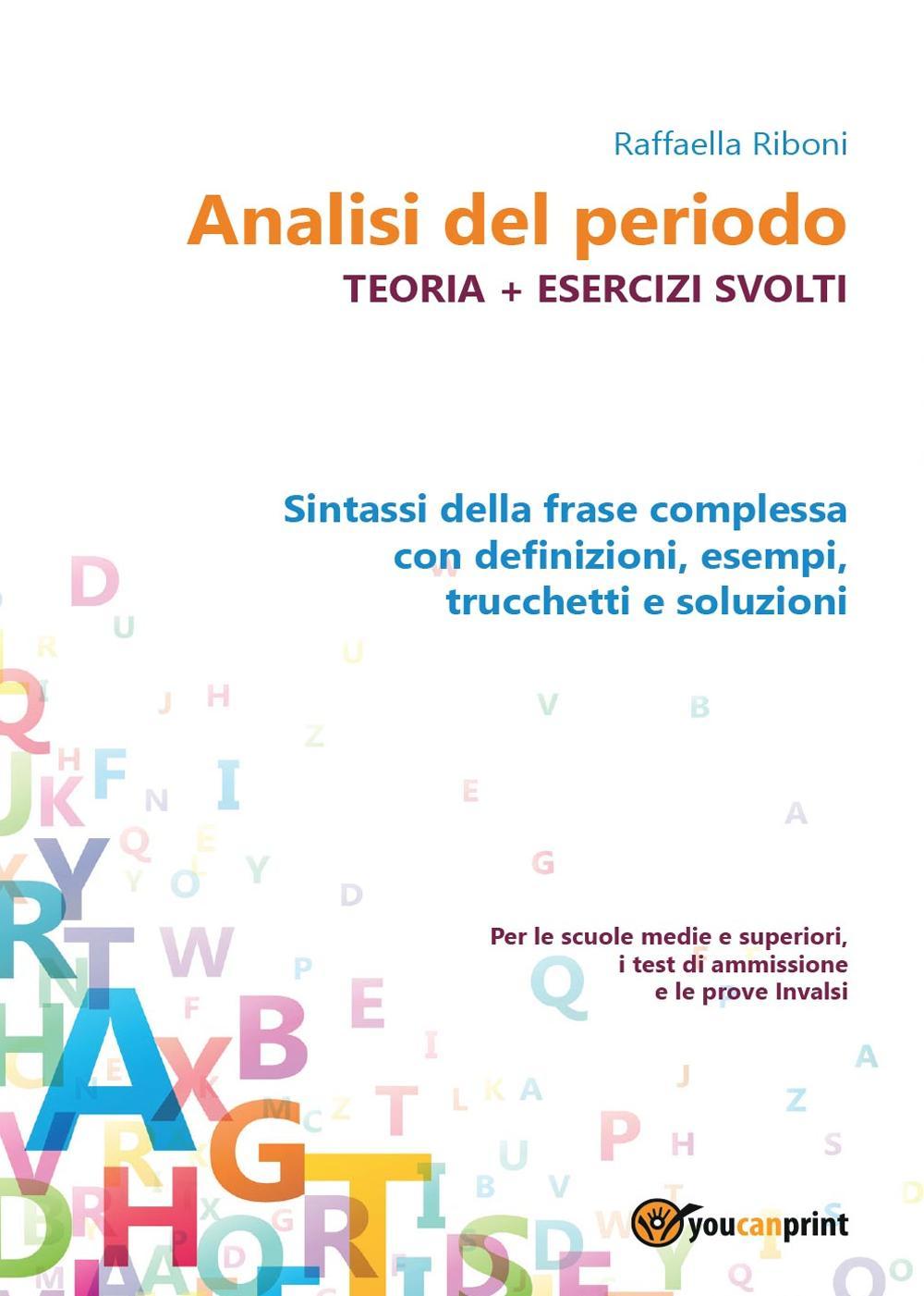 Analisi del periodo. Teoria con esercizi svolti